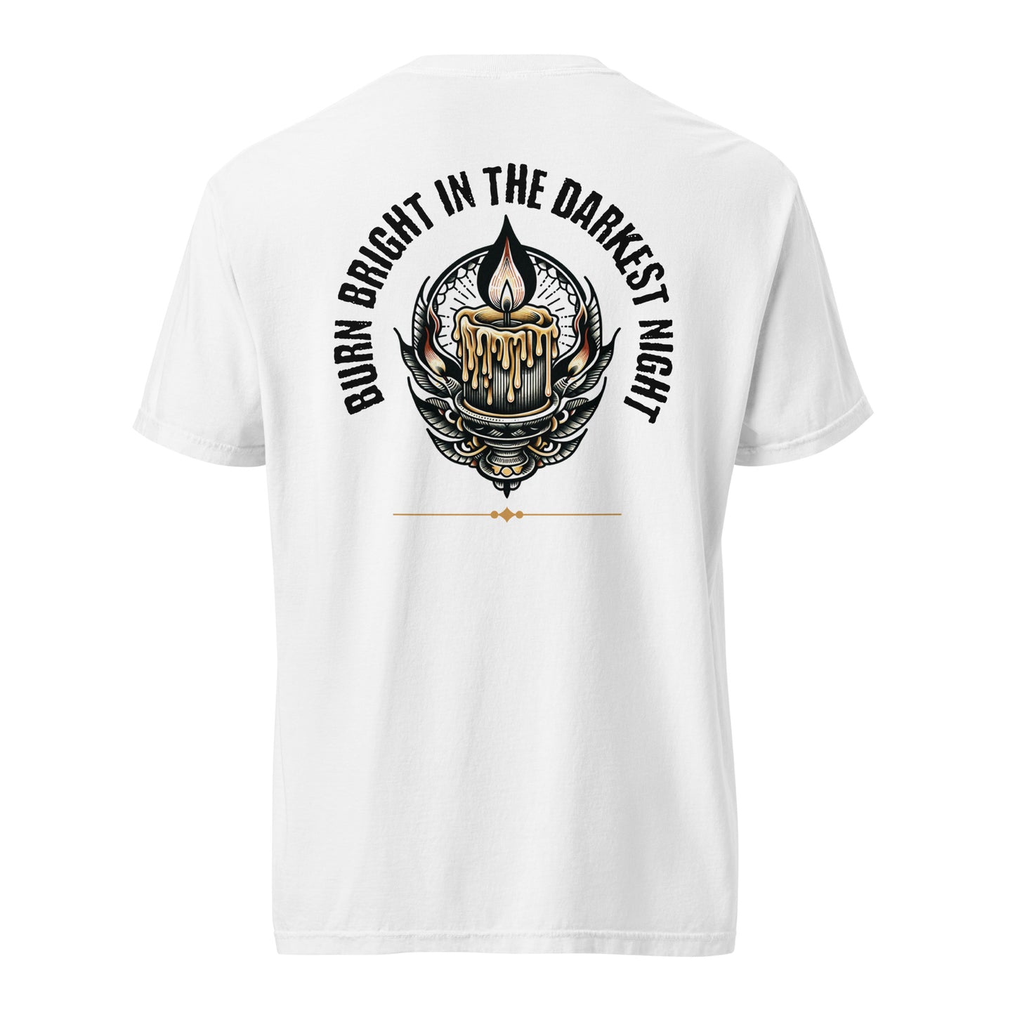 Burn Bright...Unisex garment-dyed heavyweight T-shirt