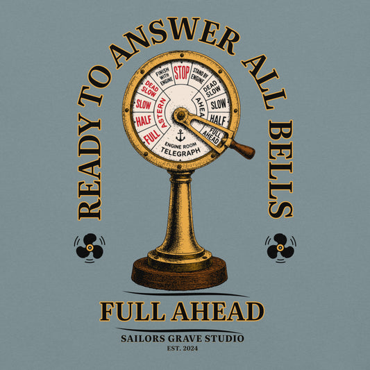 Ready To Answer All Bells // FULL AHEAD heavyweight Bilge Tee