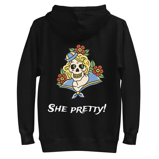 She Pretty! Unisex Hoodie